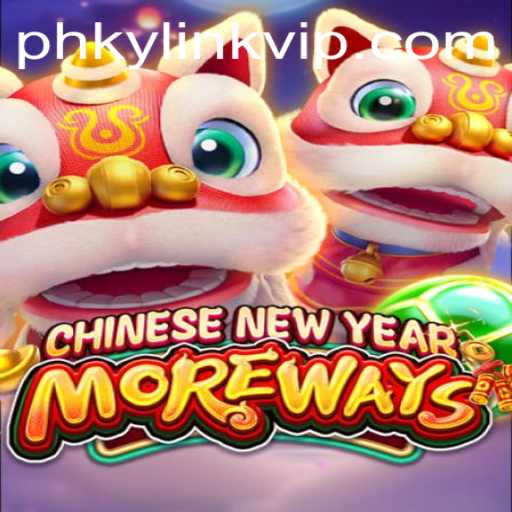 CHINESENEWYEARMOREWAYS: Embracing Festivity and Fortune in Gaming